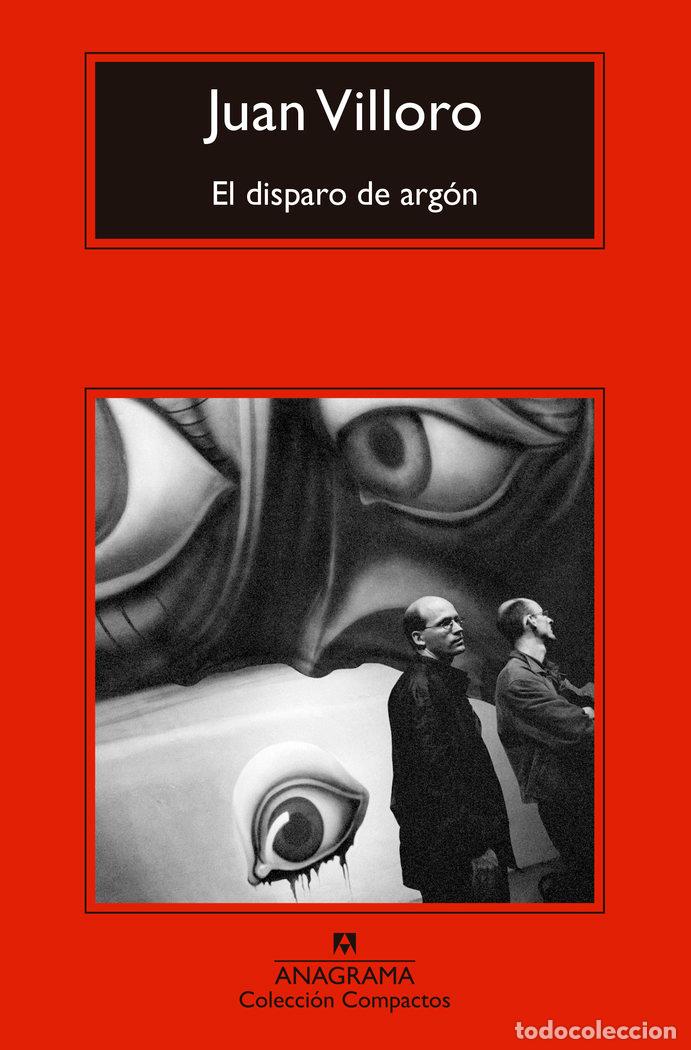 B&uuml;cher: EL DISPARO DE ARGON - VILLORO, JUAN