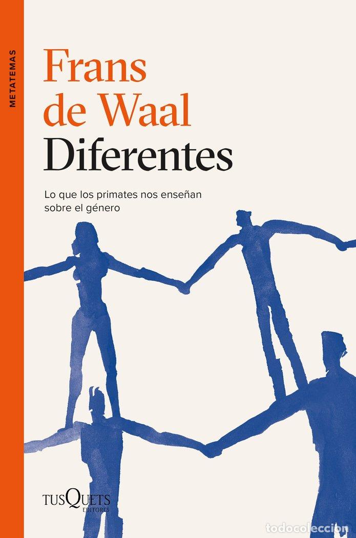 Libros: DIFERENTES - FRANS DE WAAL