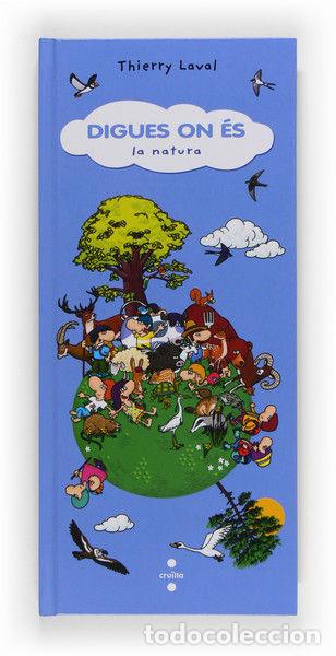 Libri: DIGUES ON ES: LA NATURA - LAVAL, THIERRY