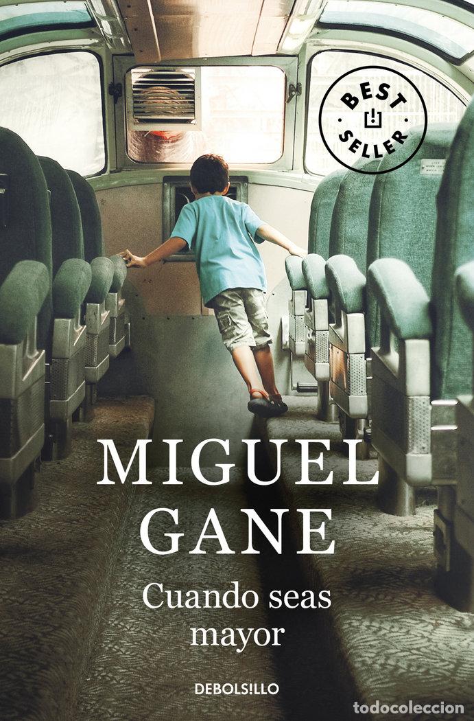 B&uuml;cher: CUANDO SEAS MAYOR - GANE, MIGUEL