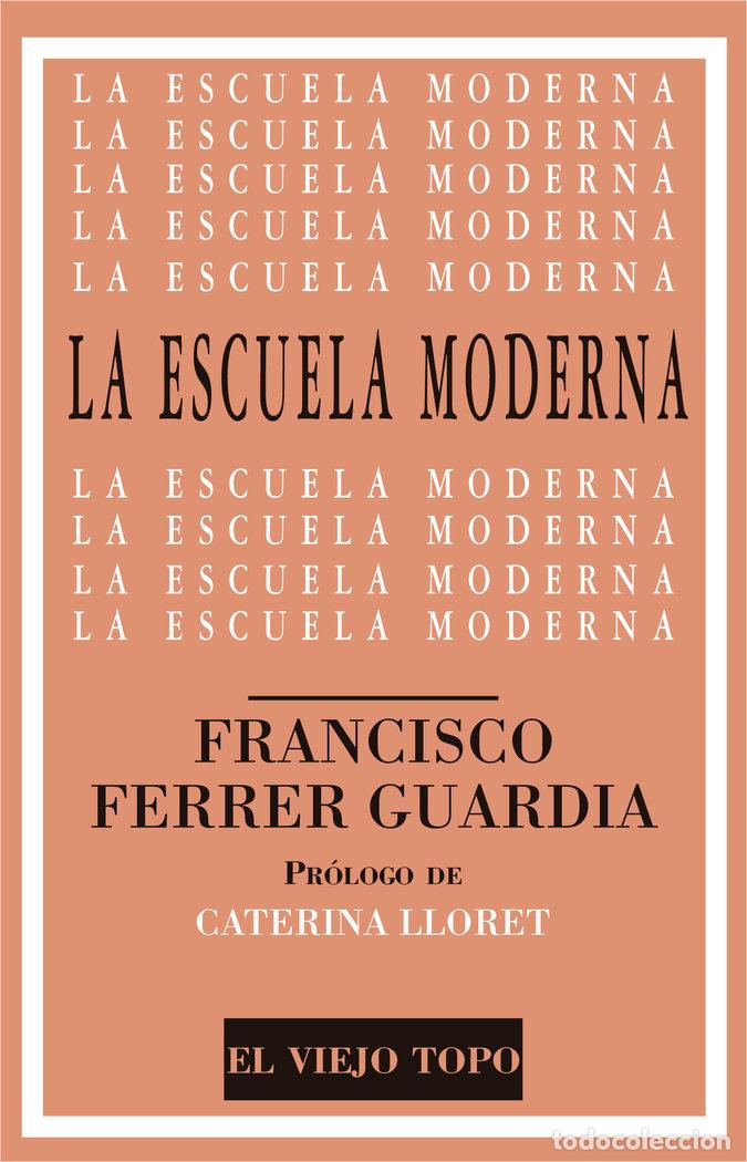 Libri: ESCUELA MODERNA,LA - FERRER GUARDIA, FRANCISCO