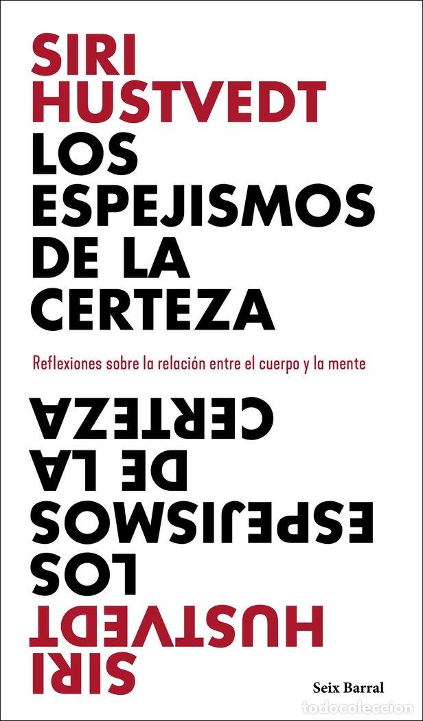 Libri: LOS ESPEJISMOS DE LA CERTEZA - SIRI HUSTVEDT