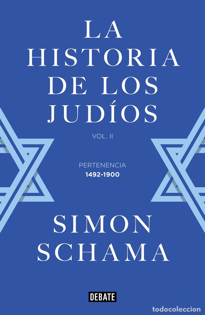 B&uuml;cher: LA HISTORIA DE LOS JUDIOS - SIMON SCHAMA