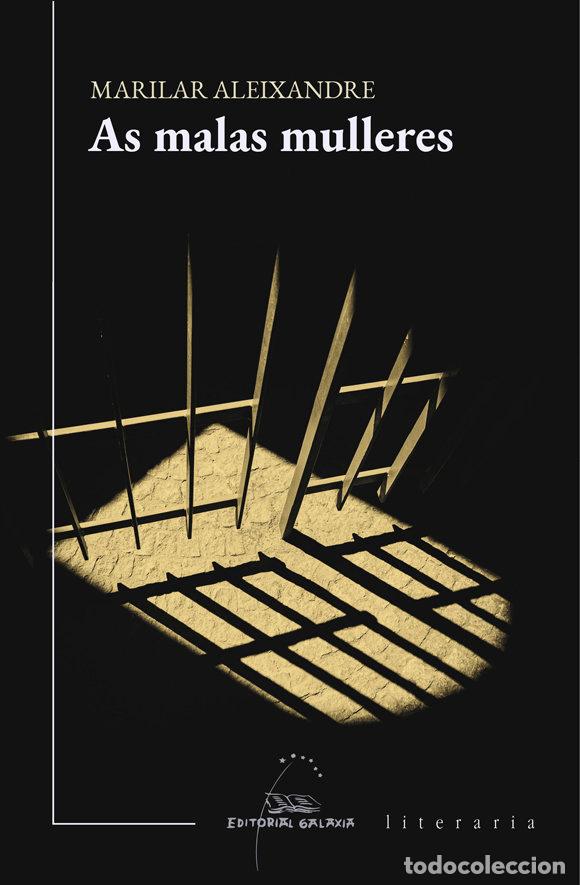 B&uuml;cher: AS MALAS MULLERES - ALEIXANDRE, MARILAR