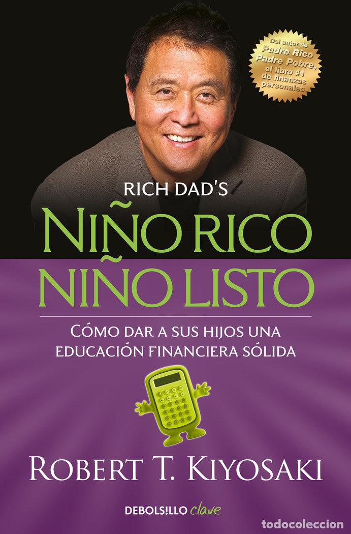 Libri: NI&Ntilde;O RICO NI&Ntilde;O LISTO - KIYOSAKI, ROBERT T.