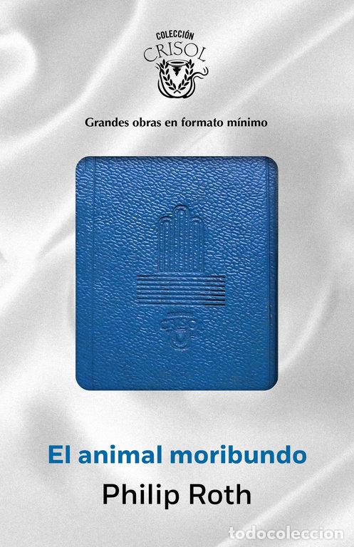 Libros: ANIMAL MORIBUNDO - Roth, Philip - Foto 1
