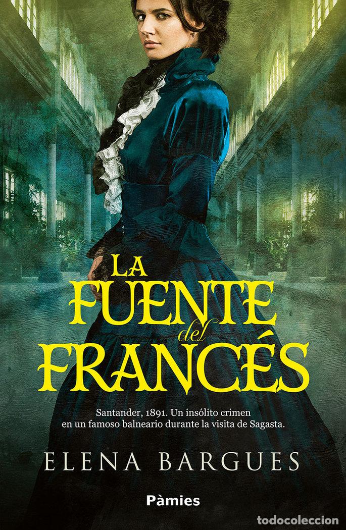 Libros: LA FUENTE DEL FRANC&Eacute;S - Bargues, Elena
