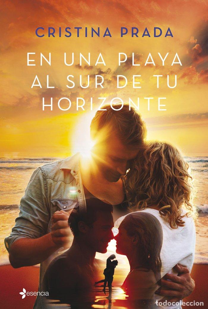 B&uuml;cher: EN UNA PLAYA AL SUR DE TU HORIZONTE - CRISTINA PRADA