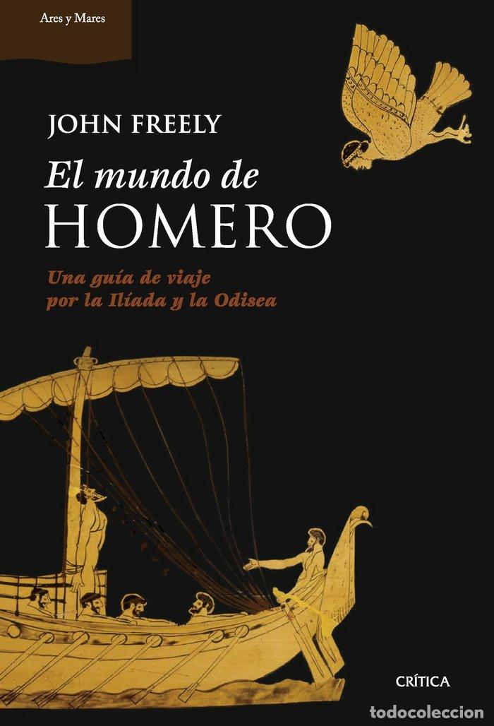 Libros: EL MUNDO DE HOMERO - JOHN FREELY