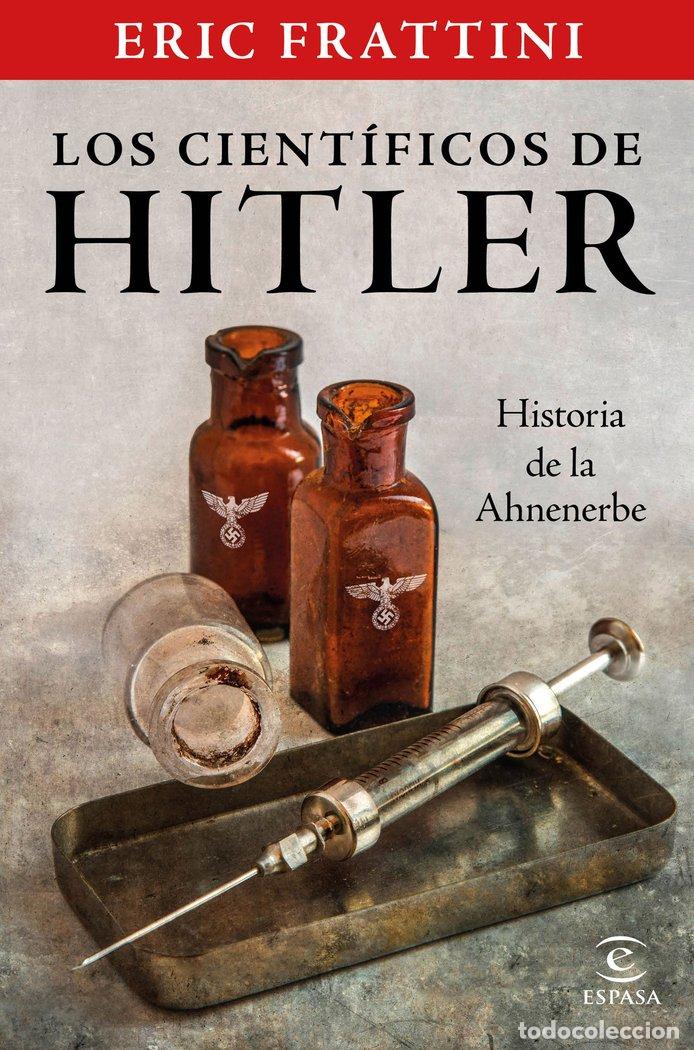 Libros: LOS CIENTIFICOS DE HITLER - FRATTINI, ERIC