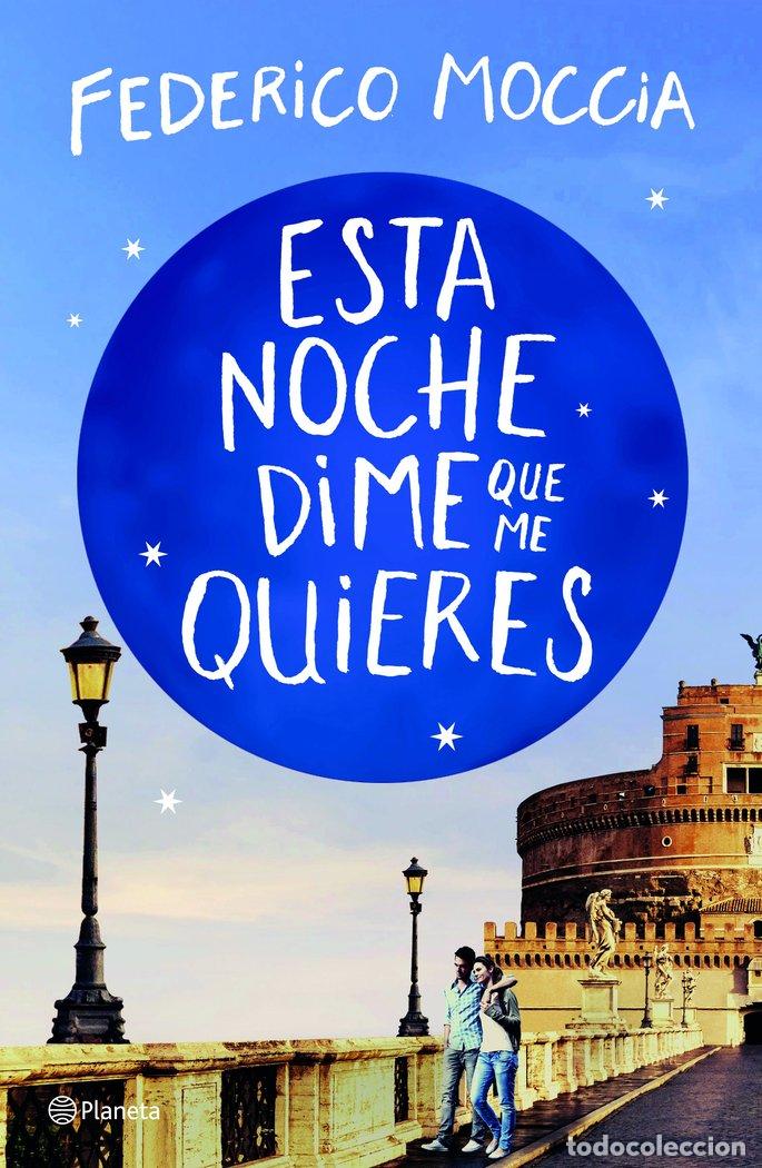Livros: ESTA NOCHE DIME QUE ME QUIERES - FEDERICO MOCCIA