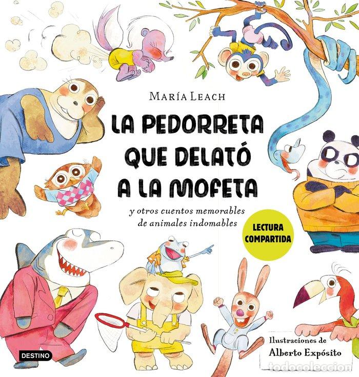 books: LA PEDORRETA QUE DELATO A LA MOFETA - MARIA LEACH