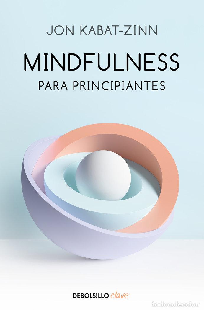 B&uuml;cher: MINDFULNESS PARA PRINCIPIANTES - KABAT-ZINN, JON