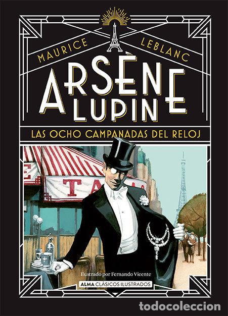 Libri: ARSENE LUPIN LAS OCHO CAMPANADAS DEL RELOJ - LEBLANC, MAURICE
