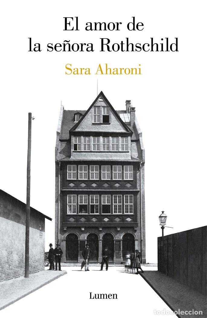 Libri: EL AMOR DE LA SE&Ntilde;ORA ROTHSCHILD - AHARONI, SARA