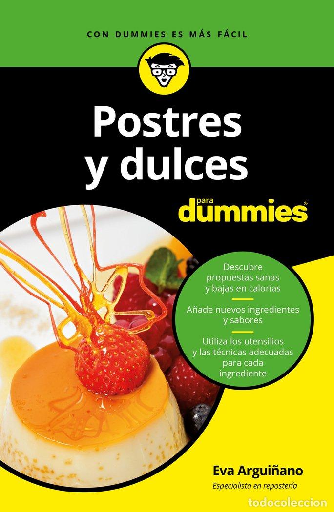 books: POSTRES Y DULCES PARA DUMMIES - ARGUI&Ntilde;ANO URKIOLA, EVA