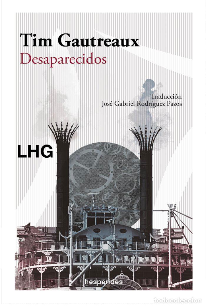 B&uuml;cher: DESAPARECIDOS - GAUTREAUX, TIM