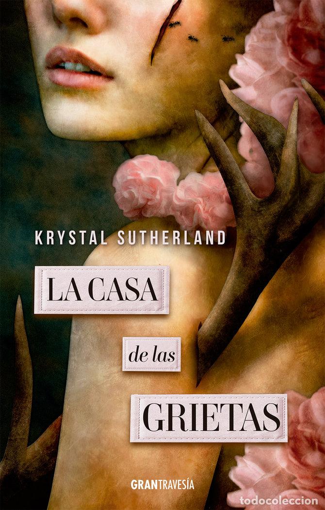 Libri: CASA DE LAS GRIETAS,LA - SUTHERLAND, KRYSTAL