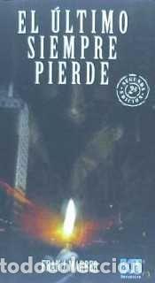 B&uuml;cher: EL &Uacute;LTIMO SIEMPRE PIERDE - Marber, Frank J