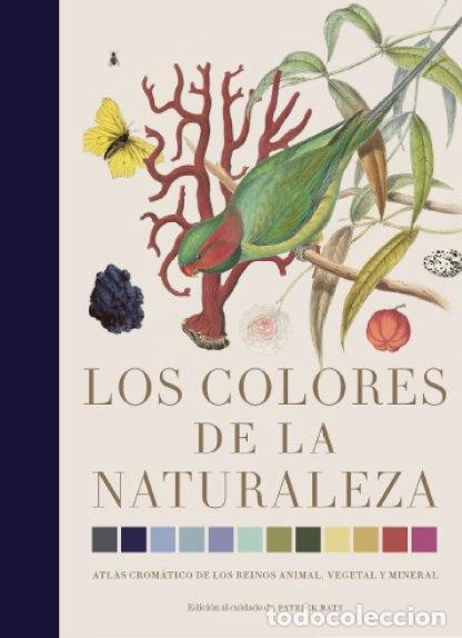 Libros: LOS COLORES DE LA NATURALEZA - BATY, PATRICK