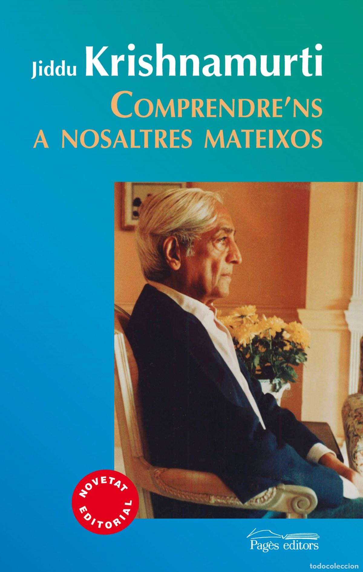 Libri: COMPRENDRE'NS A NOSALTRES MATEIXOS - KRISHNAMURTI, JIDDU