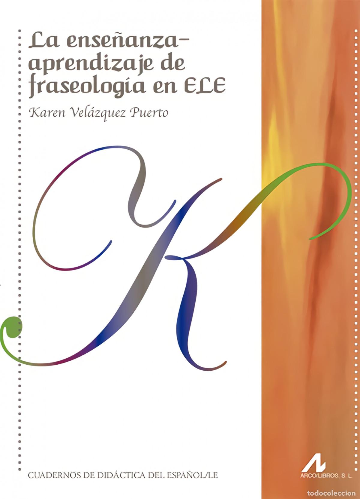 Libros: ENSE&Ntilde;ANZA APRENDIZAJE DE FRASEOLOGIA EN ELE - Velazquez Puerto, Karen