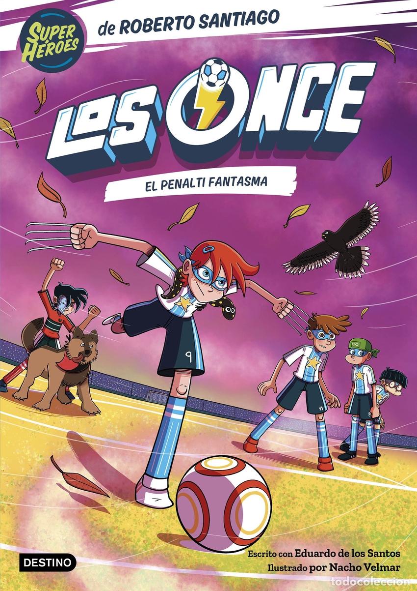 books: LOS ONCE 6. EL PENALTI FANTASMA - Santiago, Roberto