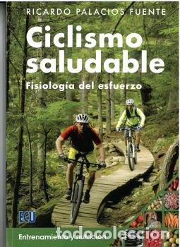 Libros: CICLISMO SALUDABLE - Palacios Fuente, Ricardo