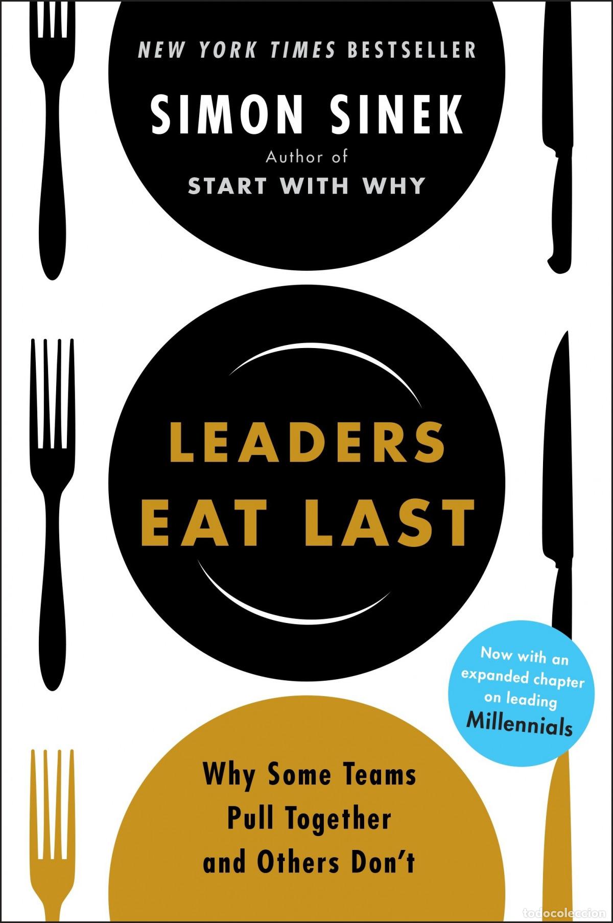 Libros: LEADERS EAT LAST - Sinek, Simon