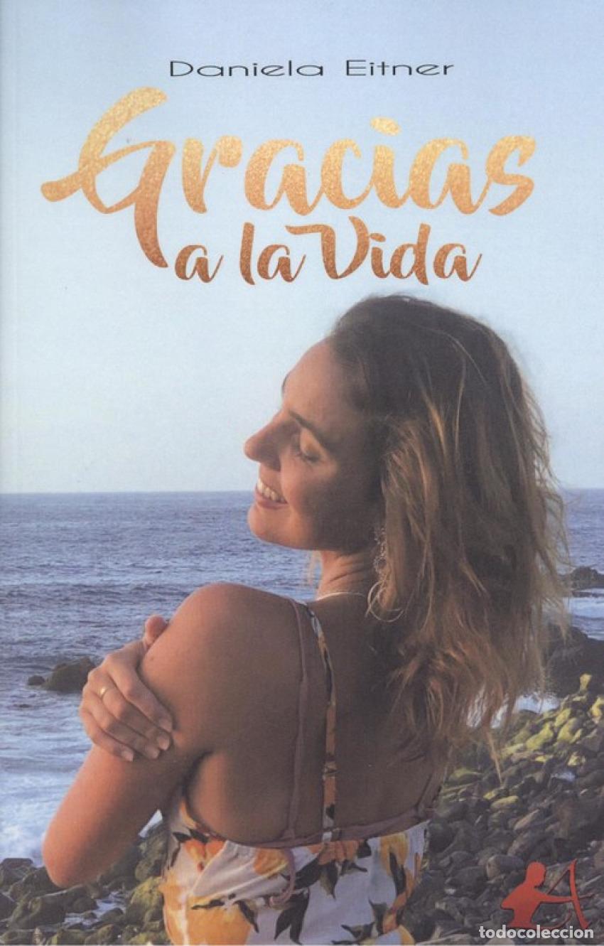 Libros: GRACIAS A LA VIDA - Eitner, Daniela - Foto 1