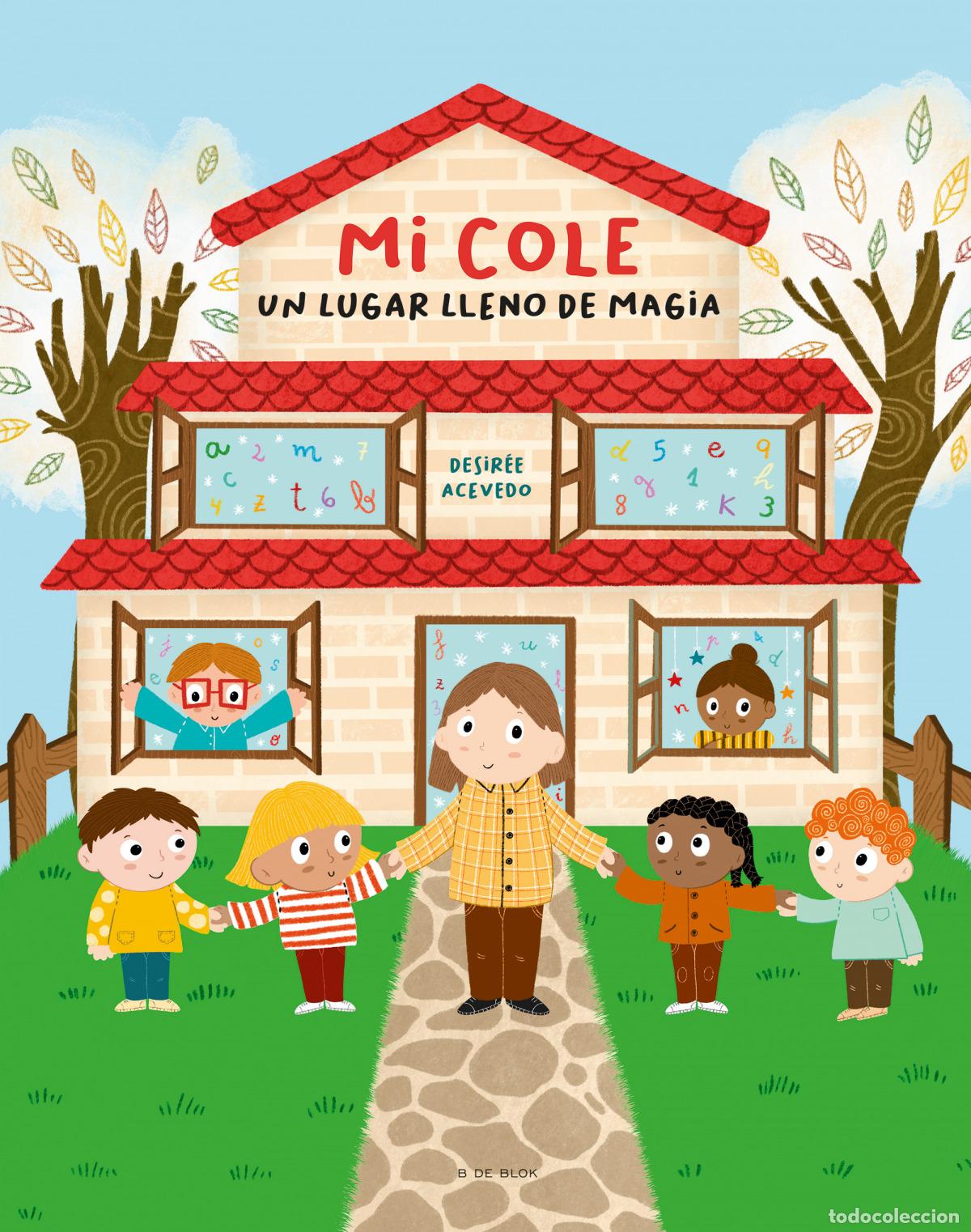 Libri: MI COLE, UN LUGAR LLENO DE MAGIA - ACEVEDO, DESIREE
