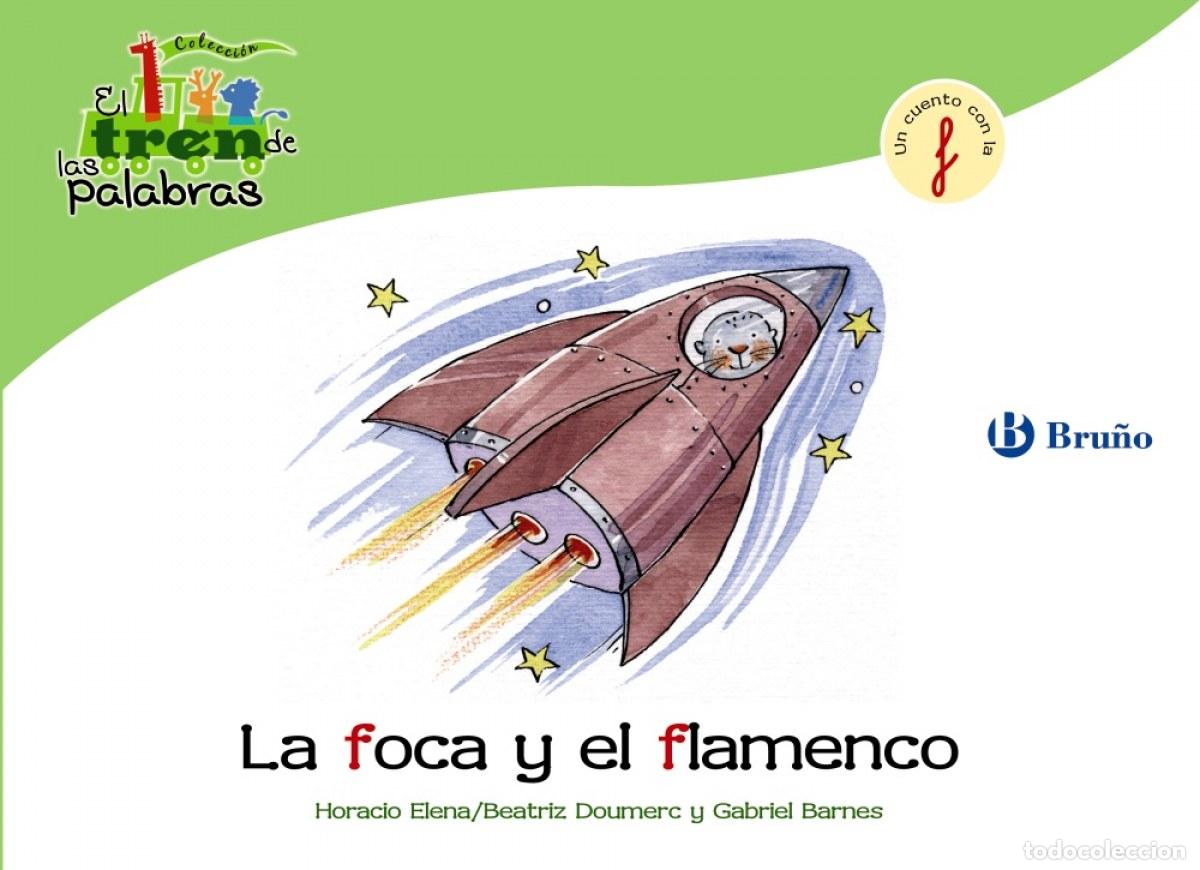 Libri: LA FOCA Y EL FLAMENCO - Doumerc, Beatriz
