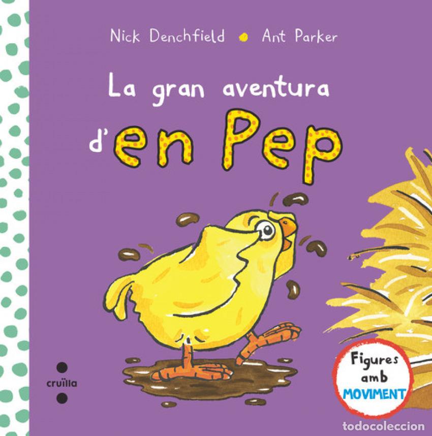 books: LA GRAN AVENTURA D'EN PEP - Denchfield, Nick