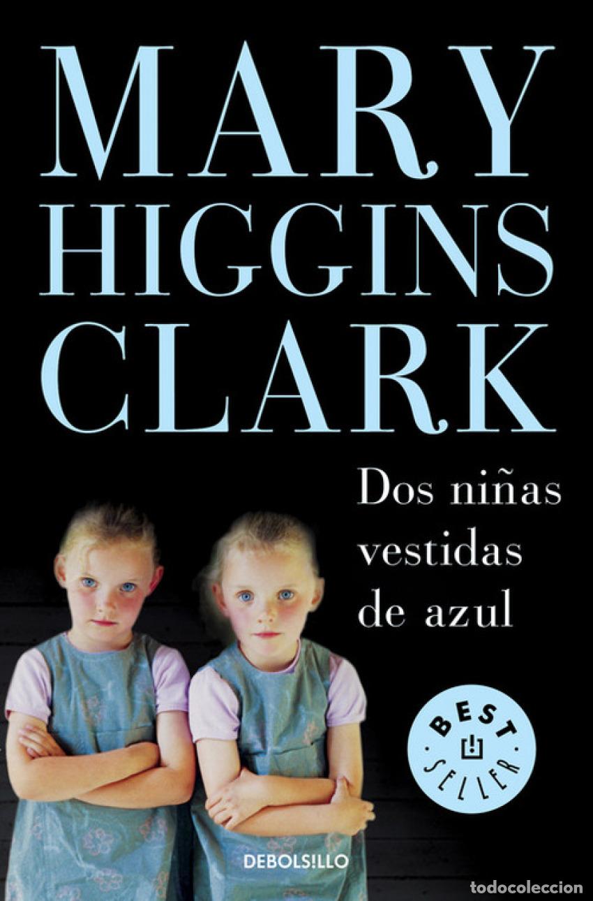 books: DOS NI&Ntilde;AS VESTIDAS DE AZUL - Higgins Clark, Mary
