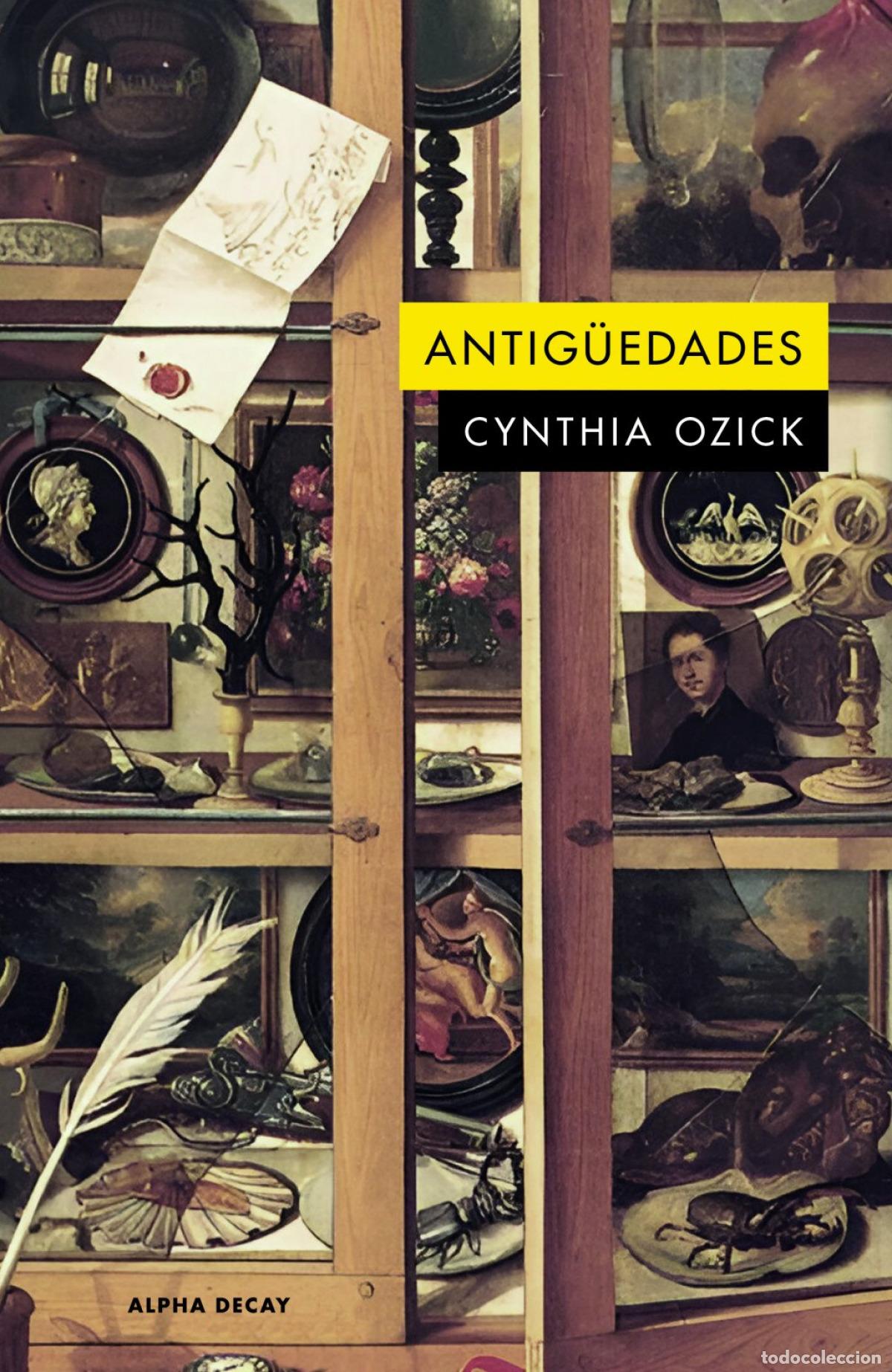 B&uuml;cher: ANTIG&Uuml;EDADES - Ozick, Cynthia
