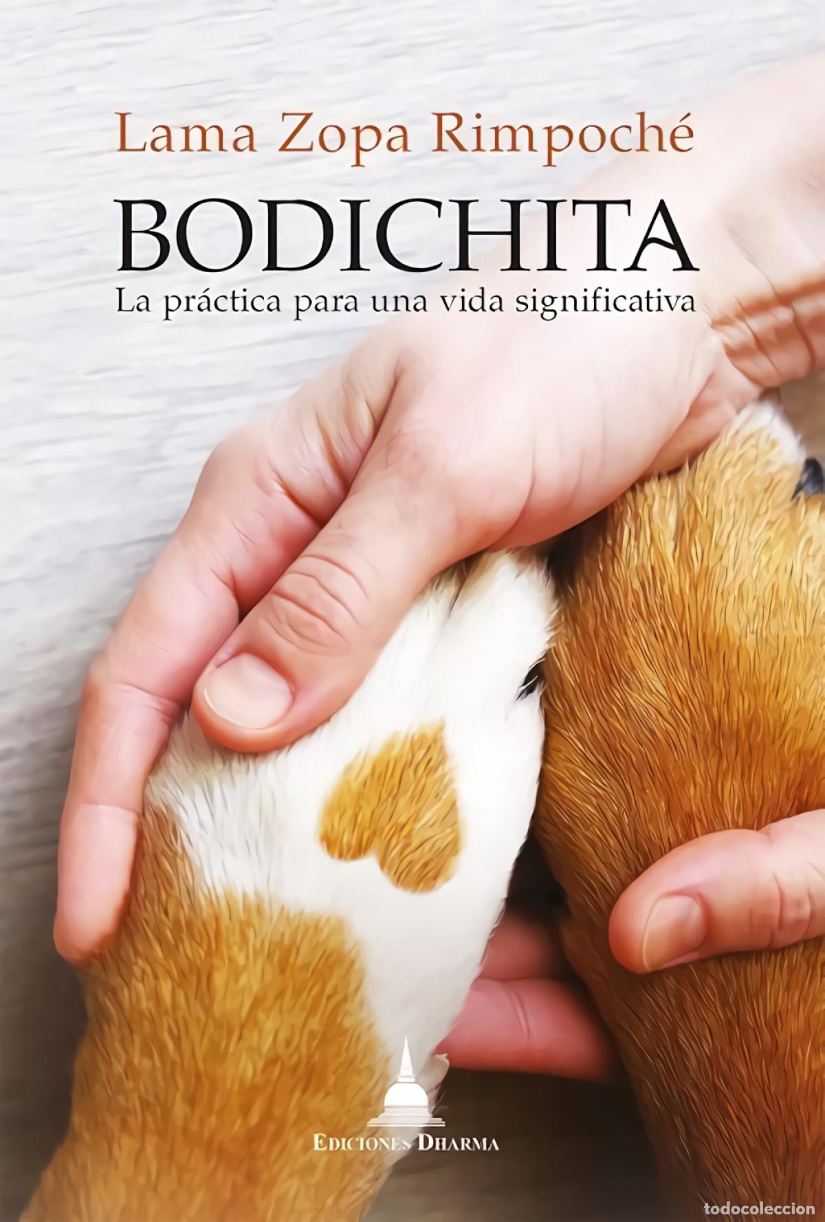 Libros: BODICHITA - ZOPA RIMPOCH&Eacute;, LAMA