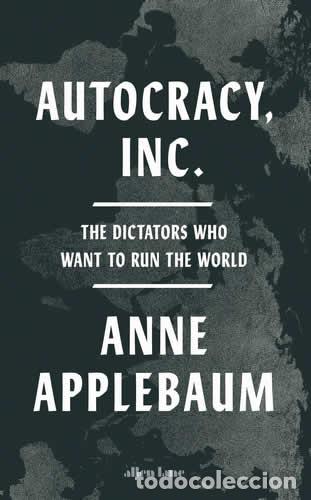 B&uuml;cher: AUTOCRACY INC - APPLEBAUM, ANNE