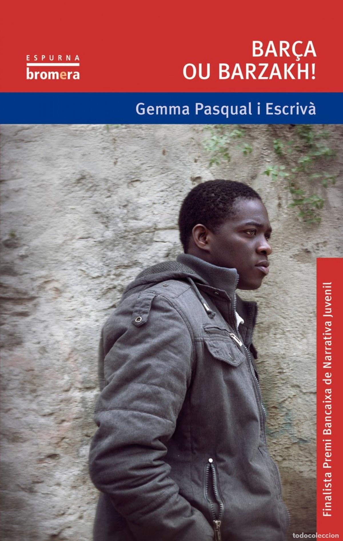 Libri: BAR&Ccedil;A OU BARZAKH! - PASQUAL I ESCRIVA, GEMMA