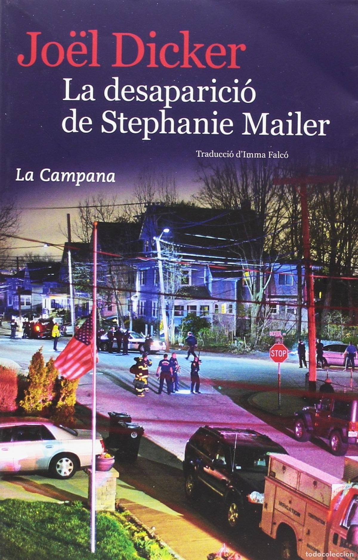 Libros: LA DESAPARICIO DE STEPHANIE MAILER - Dicker, Joel