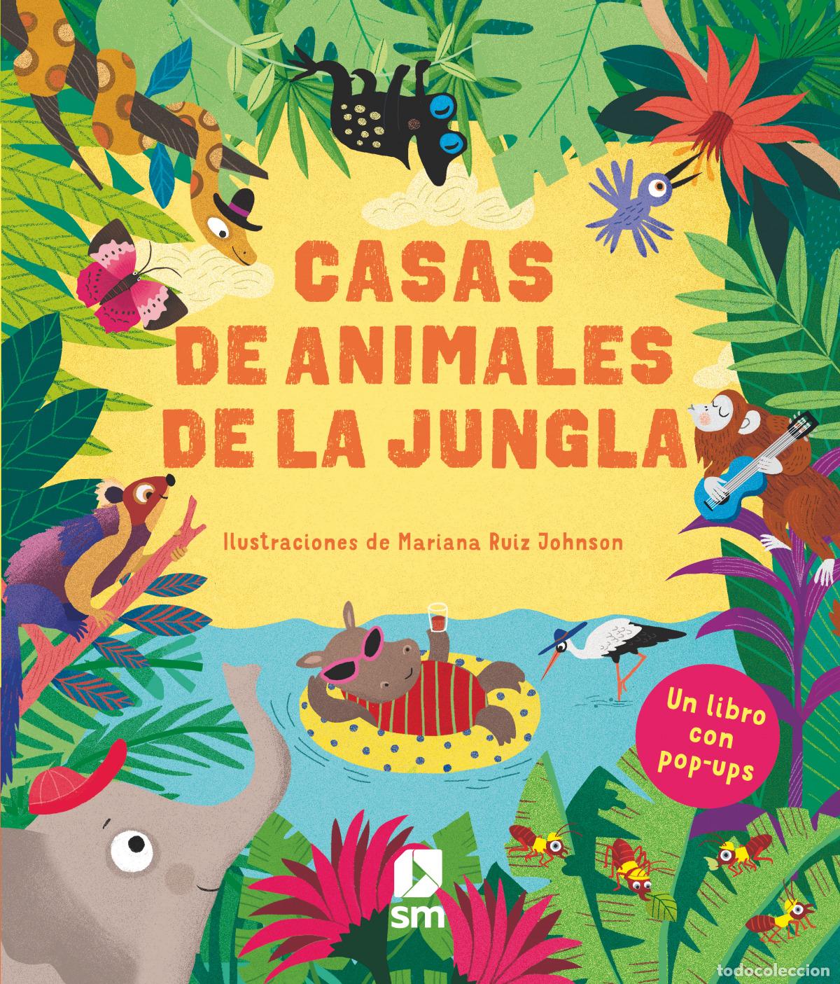 Libros: CASAS DE ANIMALES DE LA JUNGLA - RUIZ JOHNSON, MARIANA
