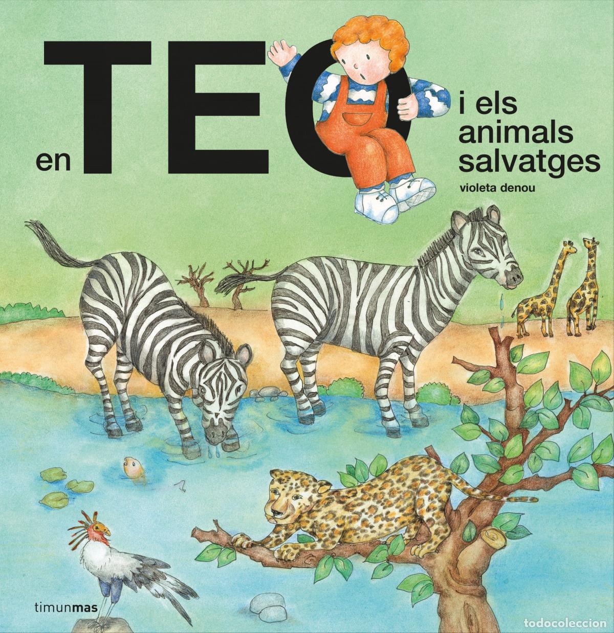 Libri: EN TEO I ELS ANIMALS SALVATGES - Denou, Violeta