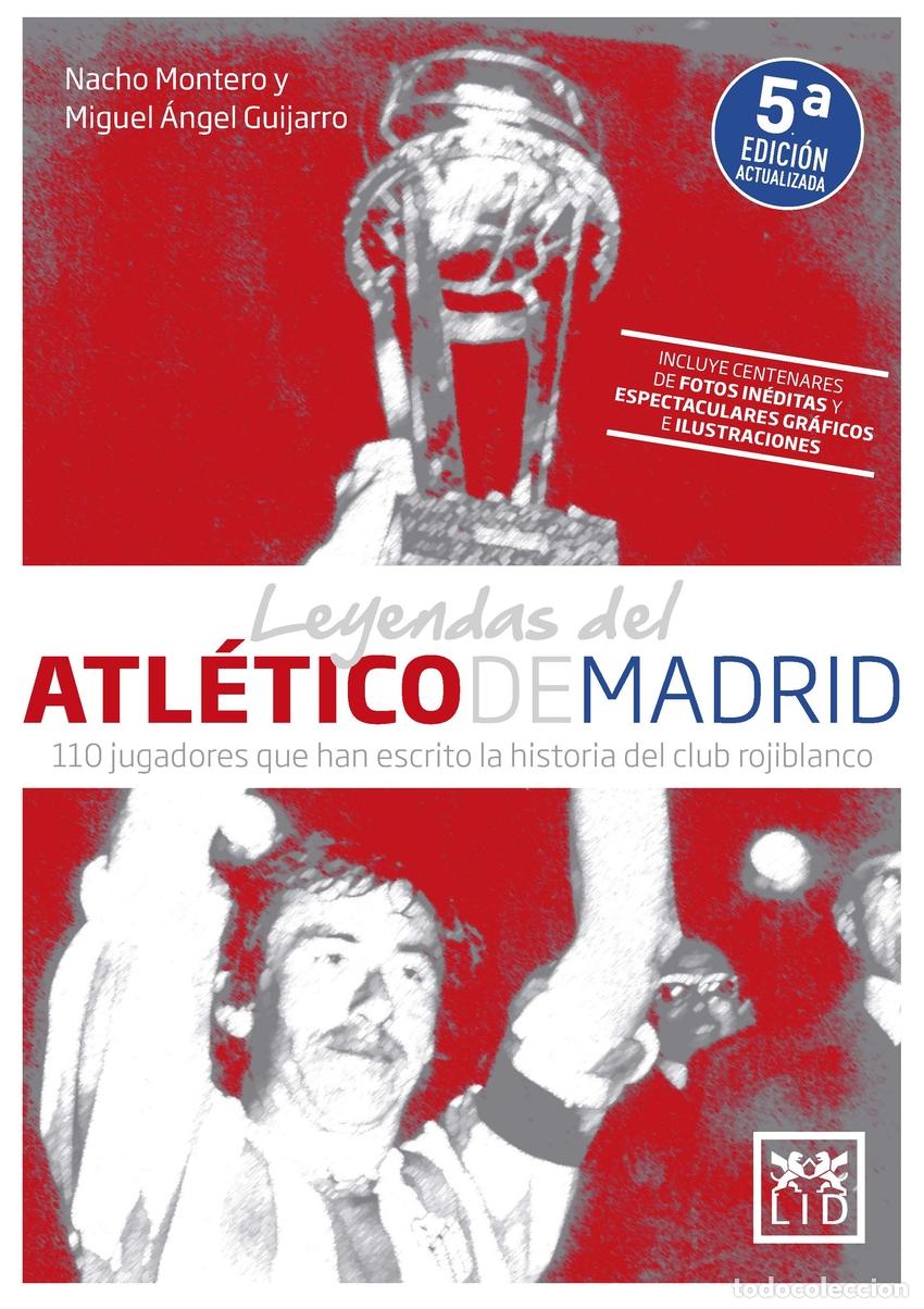 Livros: LEYENDAS DEL ATL&Eacute;TICO DE MADRID - Miguel &Aacute;ngel Guijarro