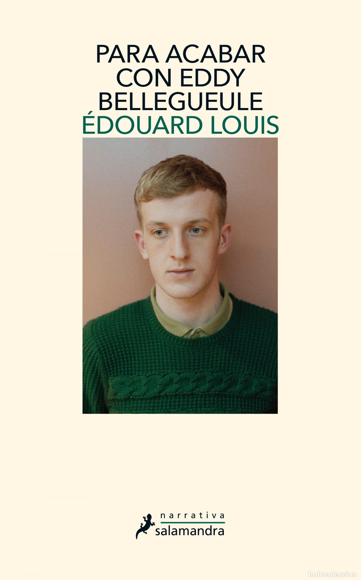 Libros: PARA ACABAR CON EDDY BELLEGUEULE - Louis, Edouard