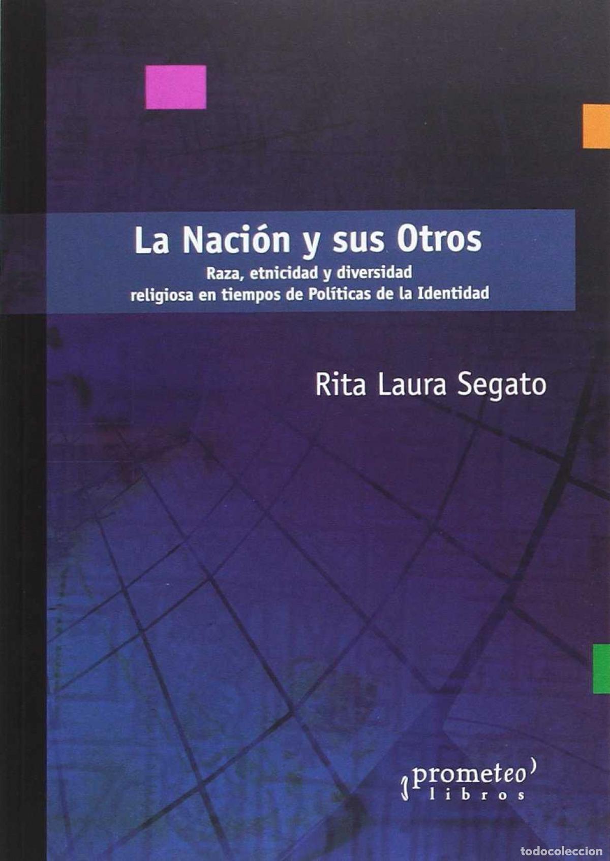 books: LA NACI&Oacute;N Y SUS OTROS - RITA LAURA SEGATO