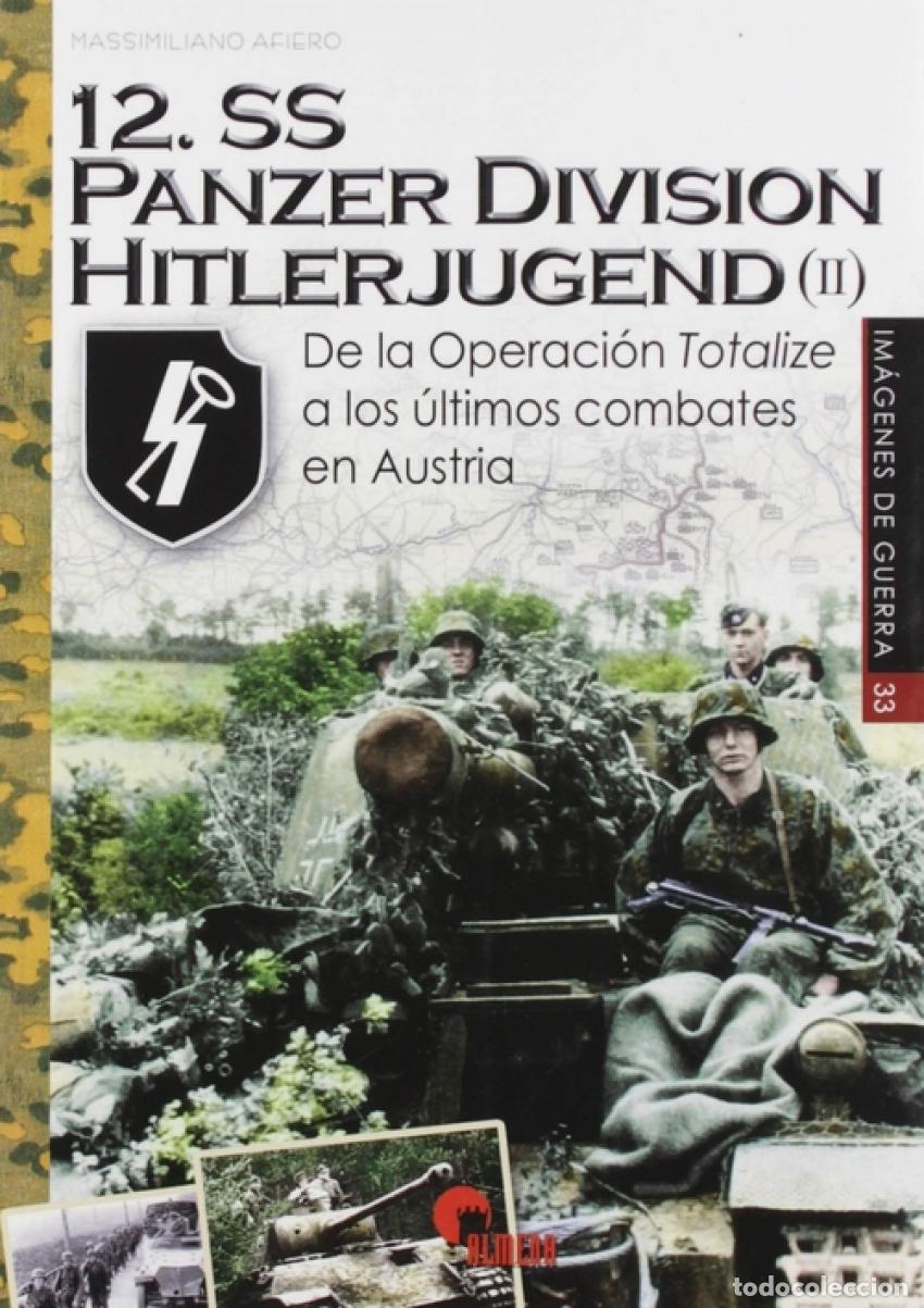 Libri: 12.SS PANCER DIVISI&Oacute;N HITLERJUGEND - Afiero, Massimiliano