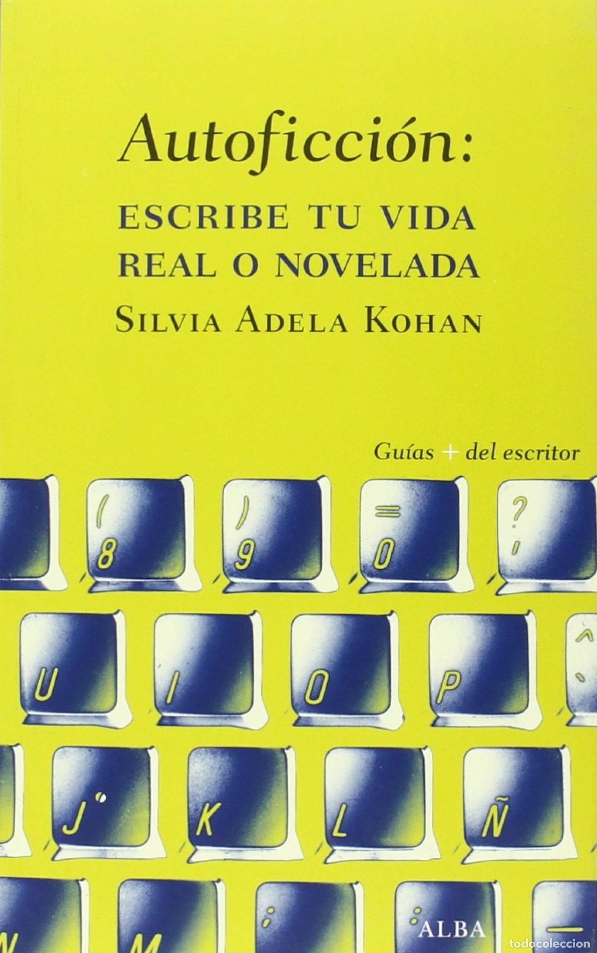 B&uuml;cher: AUTOFICCI&Oacute;N - Kohan, Silvia Adela