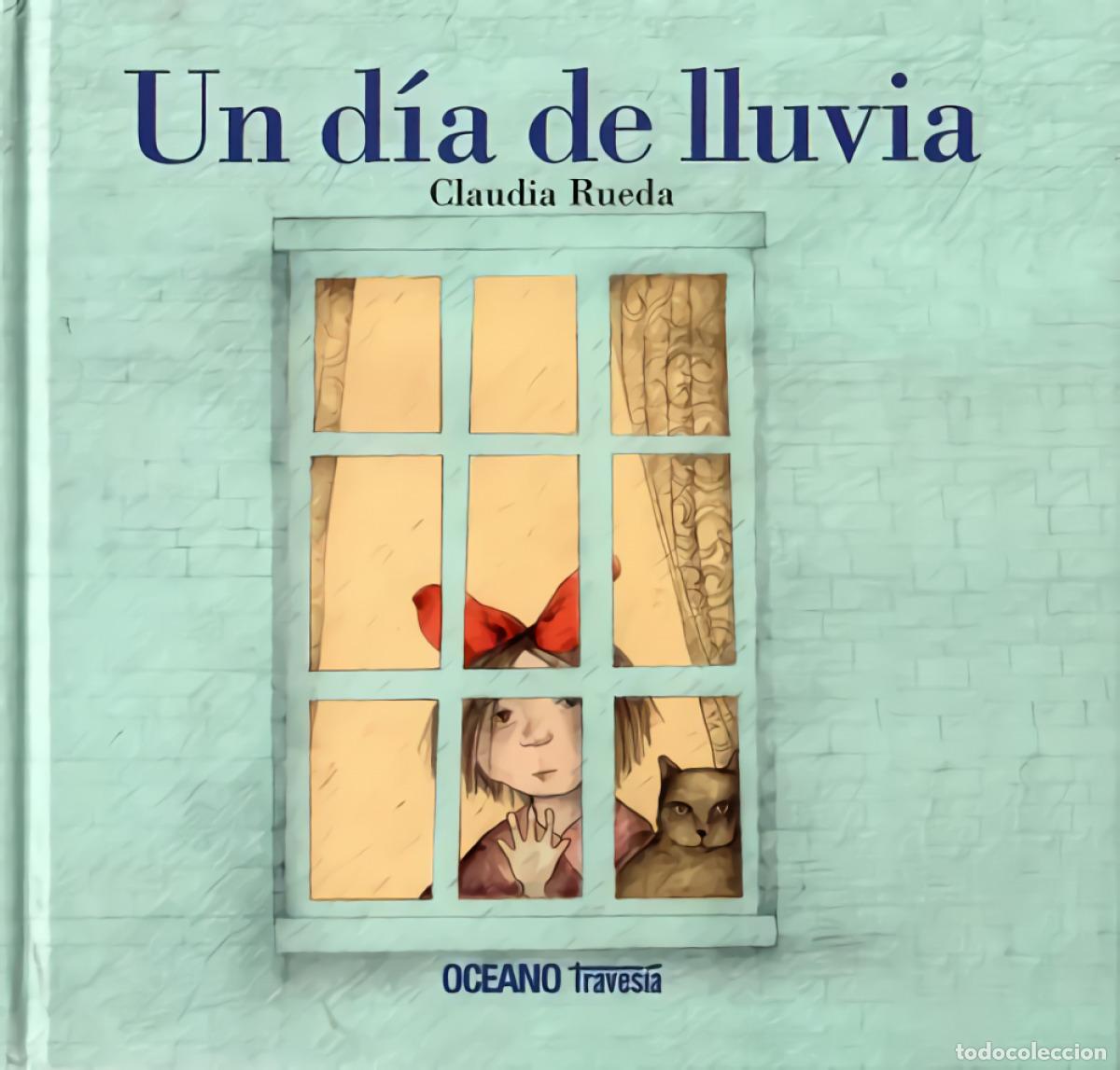 Libri: UN D&Iacute;A DE LLUVIA - Rueda, Claudia