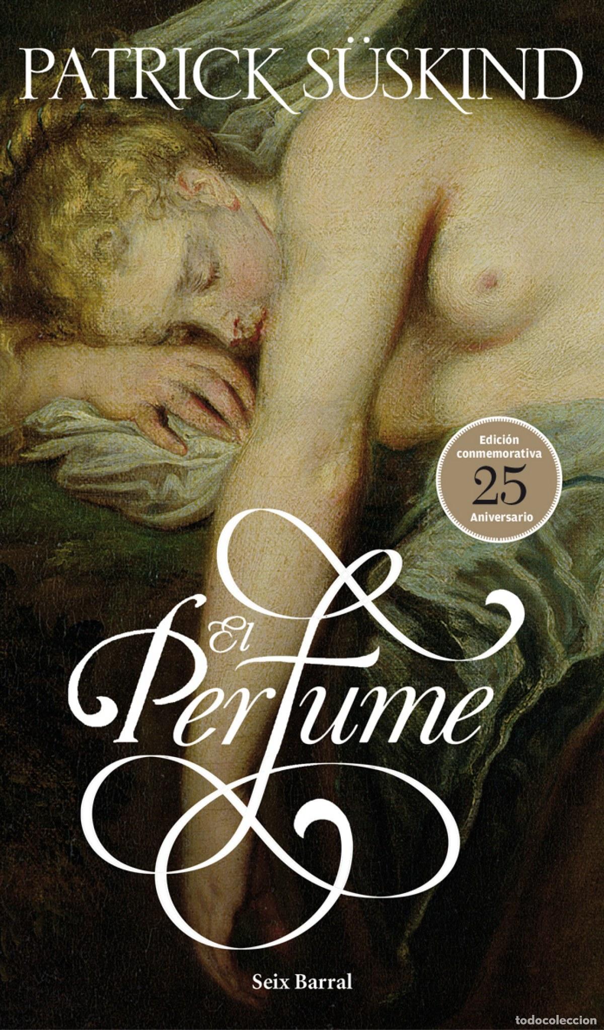 Libri: EL PERFUME (ED. 25 ANIV.) - Patrick S&uuml;skind