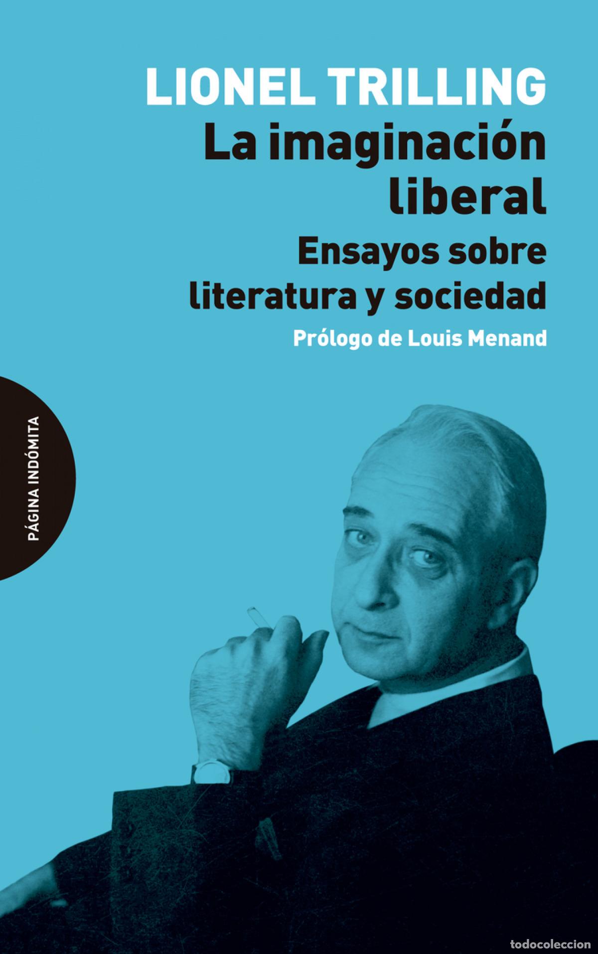 Libros: LA IMAGINACI&Oacute;N LIBERAL - Trilling, Lionel