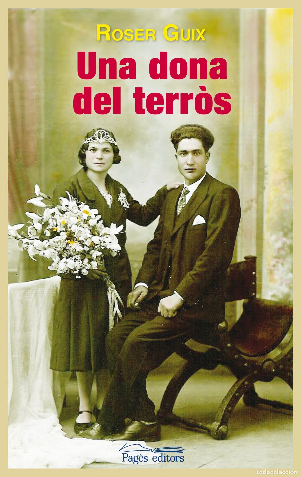 Libri: UNA DONA DEL TERR&Ograve;S - GUIX, ROSER